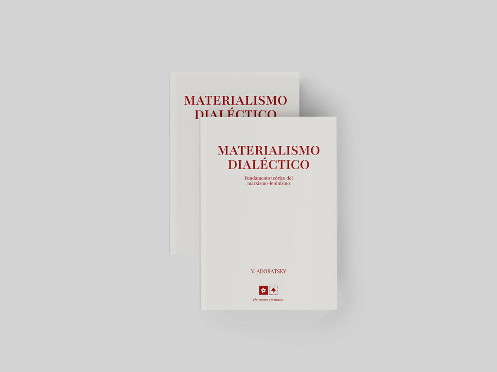 Materialismo Dialéctico: fundamento teórico del marxismo-leninismo